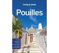 Lonely Planet – Guide Pouilles: Itinéraires, expériences, conseils pratiques