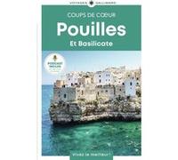 Pouilles et Basilicate: Guide Coups de coeur