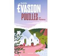 Pouilles et Matera Guide Evasion