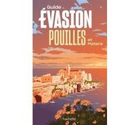 Pouilles et Matera Guide Evasion