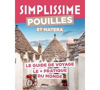 Pouilles et Matera Guide Simplissime