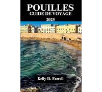 Pouilles Guide de voyage 2025