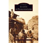Pouilly-sur-Loire (Canton de) - A. Szymanski - Nouvelles Editions Sutton - broché - Beau livre