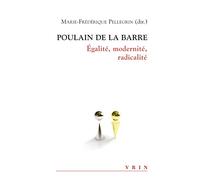 Poulain de la Barre : égalité, modernité, radicalité