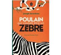 Poulain Qui Voulait Être Zèbre