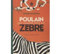 Poulain Qui Voulait Être Zèbre