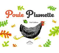 Poule plumette - Paul Galdone - Circonflexe - cartonné - Contes et légendes jeunesse