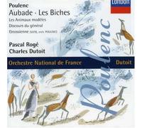 Poulenc - Aubade ? Les biches ? Les animaux mod?les / Pascal Rog? ? Charles Dutoit