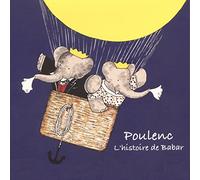 Poulenc, B. - L'histoire De Babar