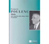 Francis poulenc : gloria pour soprano solo, choeur mixte et ochestre