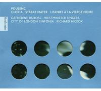 Poulenc, F. - Gloria / Stabat Mater / Litanies à la Vierge Noire
