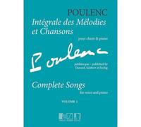 POULENC F. - INTEGRALE DES MELODIES ET CHANSONS VOL.1 - CHANT & PIANO