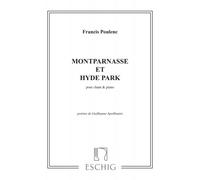 POULENC F. - MONTPARNASSE ET HYDE PARK - CHANT ET PIANO