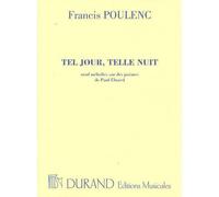 POULENC F. - TEL JOUR TELLE NUIT - CHANT ET PIANO