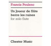 POULENC F. UN JOUEUR DE FLUTE BERCE LES RUINES SOLO FLUTE