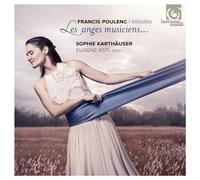 Poulenc Fran Is – Les Anges Musiciens : Mélodies