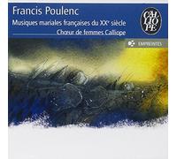 Poulenc Fran Is - Musiques Mariales du 20e siècle