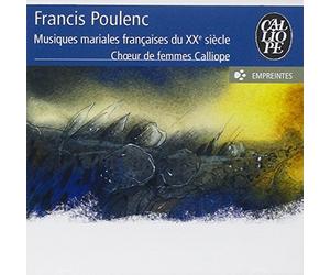 Poulenc Fran Is - Musiques Mariales du 20e siècle