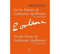 Poulenc Francis - Sur Les Poemes De Guillaume Apollinaire - Voix/Piano