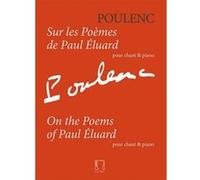 Poulenc Francis - Sur Les Poemes De Paul Eluard - Voix/Piano
