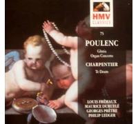 POULENC : GLORIA , ORGAN CONCERTO & CHARPENTIER : TE DEUM - FREMAUX, DURUFLE, PRETRE, LEDGER [UK Import]