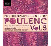 Poulenc : Intégrale des Mélodies Vol.5