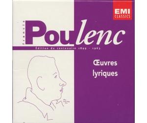 Poulenc: Oeuvres Lyriques (Edition du Centenaire 1899-1963)