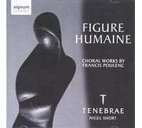 Poulenc : Oeuvres pour Choeur / Tenebrae