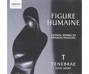Poulenc : Oeuvres pour Choeur / Tenebrae