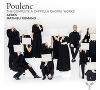 Poulenc: the Complete Works for a Cappella Choir