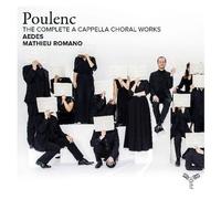 Poulenc: the Complete Works for a Cappella Choir