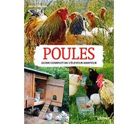 Poules. Guide complet de l'éleveur amateur Hervé Husson (Auteur)