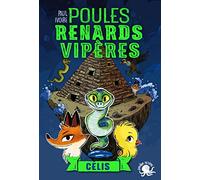 Poules, renards, vipères - Célis (tome 3) - Lecture roman jeunesse fantastique animaux - Dès 8 ans (3)