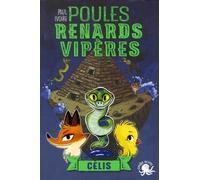 Poules, Renards, Vipères Tome 3 - Célis