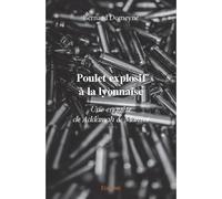 Poulet explosif à la lyonnaise Une enquête de Addamah & Manset - Bernard Domeyne - Edilivre-Aparis - broché - Roman