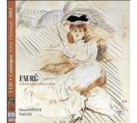 Gérard Poulet – Fauré : L'Œuvre pour violon et piano – Arion