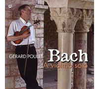 Poulet, Gerard - Sonate & Partita A Violino Solo