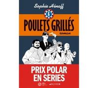 Poulets grillés - Sophie Hénaff - Albin Michel - broché - Roman
