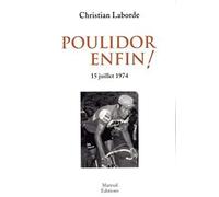 Poulidor enfin ! - 15 juillet 1974