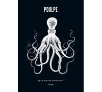 Poulpe - Jean-Pierre Montanay - Hachette Pratique - relié - Beau livre