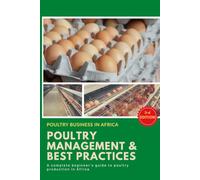 Poultry Business in Africa: Poultry Management & Best Practices