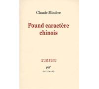 Claude Minière – Pound caractère chinois