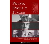 Pound, Evola y Jünger: Introducción al pensamiento disidente del s. XX