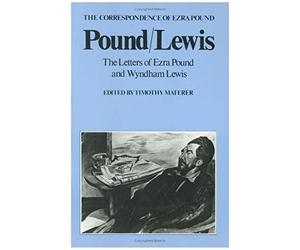 Pound/Lewis: The Letters Of Ezra Pound And Wyndham Lewis