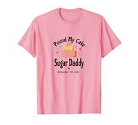 Pound My Cake Sugar Daddy Humour de pâtisserie Humoristique pour Adulte T-Shirt, Homme, Rose, 3XL