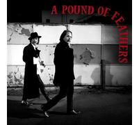 Pound Of Feathers Édition Limitée CD