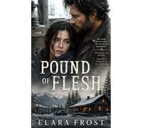 Pound of Flesh: A Forced Proximity Dark Romance
