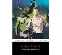 Pounded By The Classics: Seven Literary Tales Of The Tingleverse