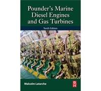 Pounders Marine Diesel Engines and Gas Turbines by Latarche Malcolm Freelance Journalist and former editor of Fairplay Solutions monthly shipping technica Latarche Malcolm Freelance Journalist and for