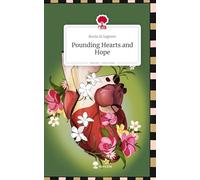 Pounding Hearts and Hope. Life is a Story - story.one